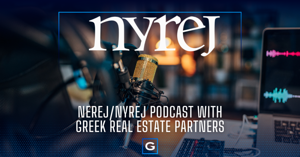 NEREJ/NYREJ Podcast with Greek Real Estate Partners