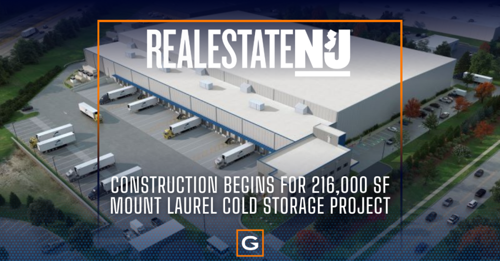 Construction begins for 216,000 SF Mount Laurel cold storage project